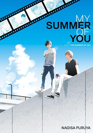 My Summer of You Vol. 1: The Summer of You by Nagisa Furuya