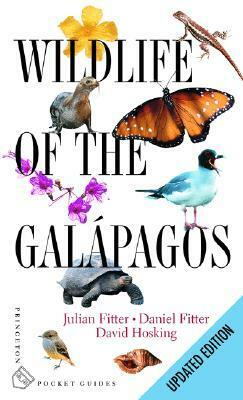 Wildlife of the Galapagos by Julian Fitter, Daniel Fitter, David Hosking