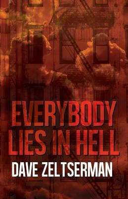 Everybody Lies in Hell by Dave Zeltserman