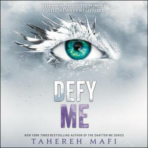 Defy Me by Tahereh Mafi