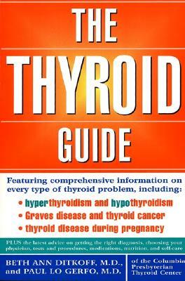 The Thyroid Guide by Paul Lo Gerfo, Beth Ann Ditkoff