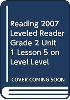 Reading 2007 Leveled Reader Grade 2 Unit 1 Lesson 5 on Level Level by Christine Wolf