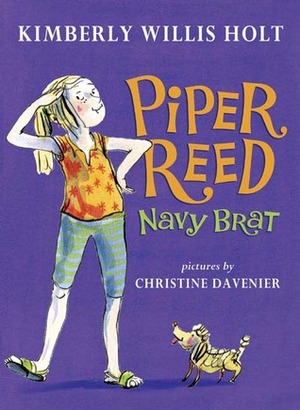 Piper Reed: Navy Brat by Kimberly Willis Holt, Christine Davenier