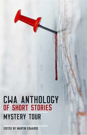 CWA Anthology of Short Stories: Mystery Tour by Martin Edwards, Shawn Reilly Simmons