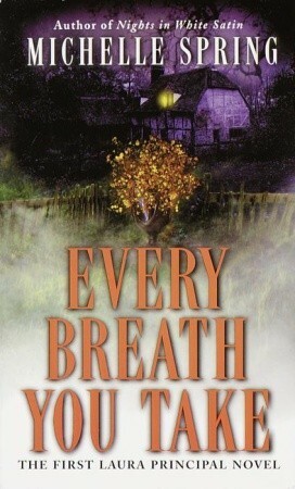 Every Breath You Take by Michelle Spring