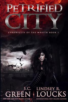 Petrified City by S. C. Green, Lindsey R. Loucks