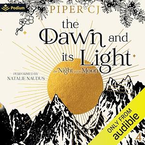 The Dawn and Its Light by Piper C.J.