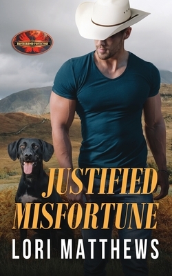 Justified Misfortune by Lori Matthews