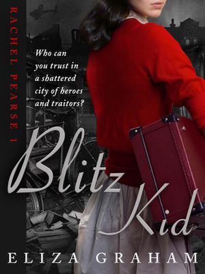 Blitz Kid by Eliza Graham