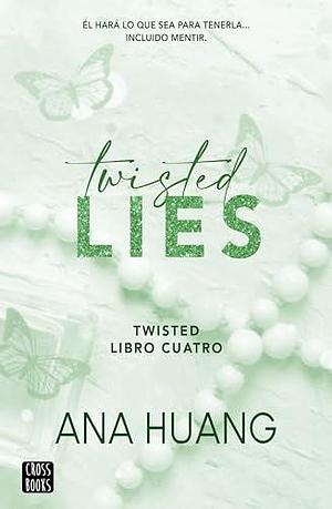 Twisted 4. Twisted Lies by Ana Huang