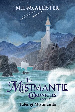 Tales of Mistmantle by M.I. McAllister