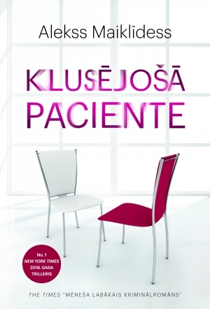 Klusējošā paciente by Alex Michaelides