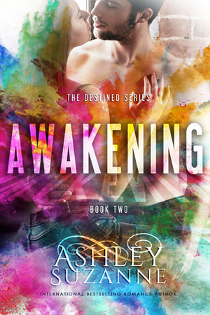 Awakening by Ashley Suzanne