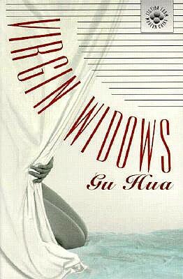 Virgin Widows by Hua Gu
