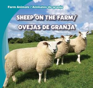 Sheep on the Farm/Ovejas de Granja by Rose Carraway