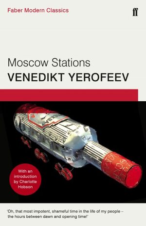 Moscow Stations by Venedikt Erofeev, Stephen Mulrine (Translator)