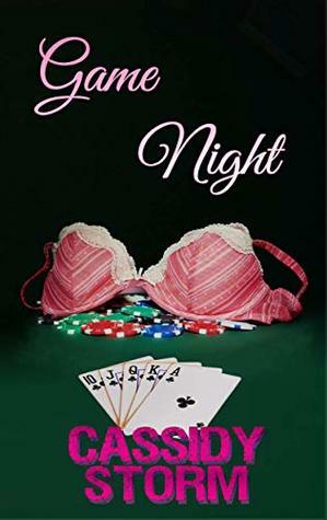 Game Night by Cassidy Storm