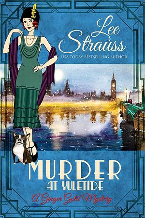 Murder at Yuletide by Lee Strauss, Lee Strauss