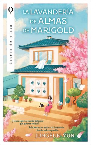 La lavandería de almas de Marigold by Jungeun Yun