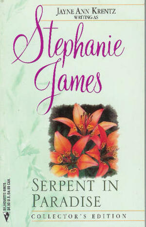 Serpent In Paradise by Jayne Ann Krentz, Stephanie James