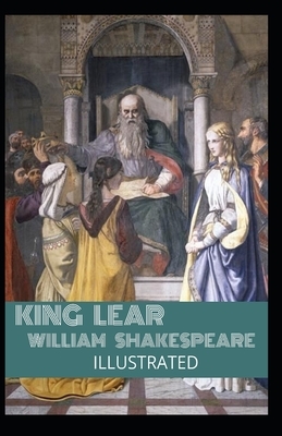 King Lear Illustrated by William Shakespeare