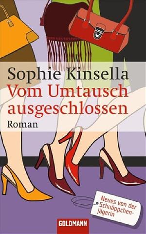 Vom Umtausch ausgeschlossen by Sophie Kinsella