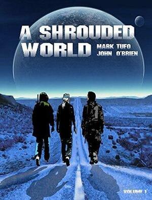 A Shrouded World Comic: Vol. 1 by John O'Brien, Mark Tufo