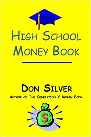 High School Money Book by Don Silver