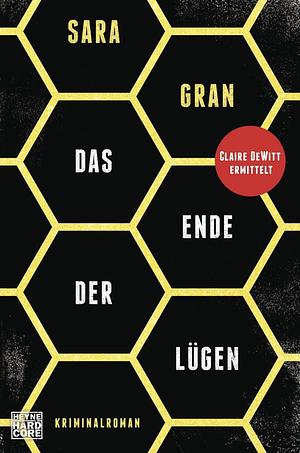 Das Ende der Lügen by Sara Gran