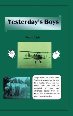 Yesterday's Boys by Robert Taylor