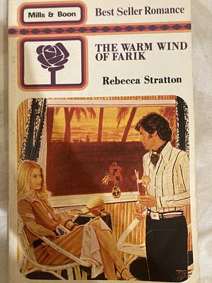 The Warm Wind of Farik by Rebecca Stratton