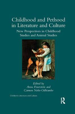 Childhood and Pethood in Literature and Culture: New Perspectives in Childhood Studies and Animal Studies by 