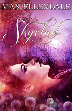 Skyclad by Max Ellendale