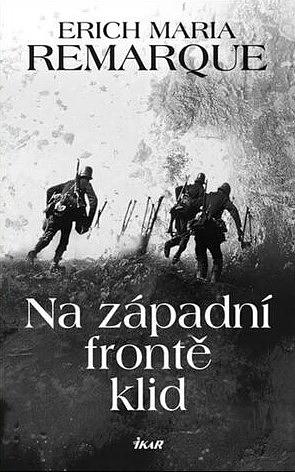 Na západní frontě klid by Erich Maria Remarque