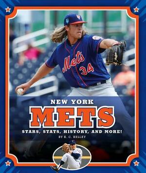 New York Mets by K. C. Kelley