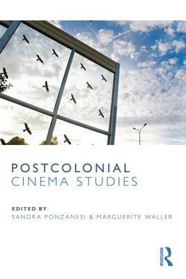 Postcolonial Cinema Studies by 