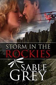 Storm In The Rockies by Sable Grey