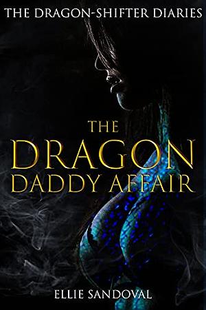 The Dragon Daddy Affair by Ellie Sandoval