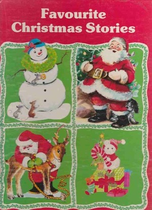 Favourite Christmas Stories by Mary McClain, Daphne Doward Hogstrom, Clement C. Moore, Kathleen N. Daly, Elizabeth Webbe, June Goldsborough, Dianne Sherman, Sharon Kane