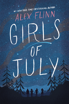 Girls of July by Alex Flinn