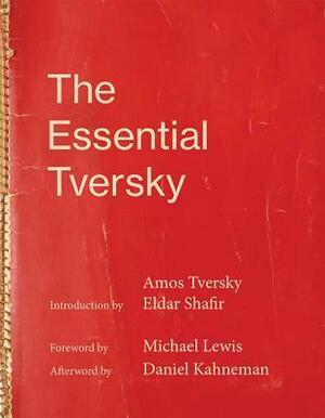 The Essential Tversky by Amos Tversky