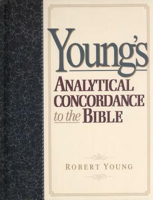 Young's Analytical Concordance to the Bible by Robert Young