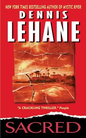 Sacred by Dennis Lehane