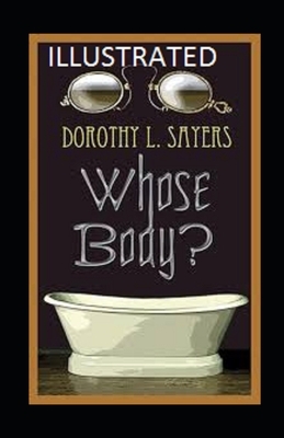 Whose Body? Illustrated by Dorothy L. Sayers