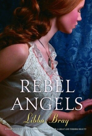 Rebel Angels by Libba Bray