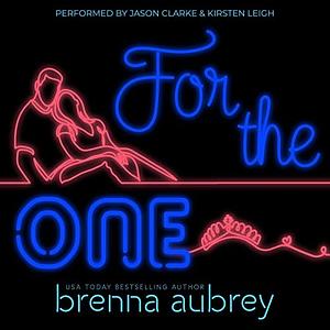 For the One by Brenna Aubrey