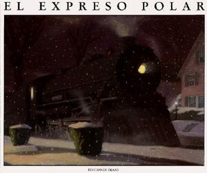 El Expreso Polar = The Polar Express by Chris Van Allsburg