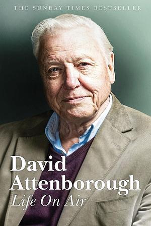 Life On Air by David Attenborough