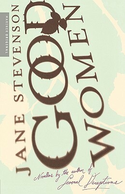 Good Women: Three Novellas by Jane Stevenson