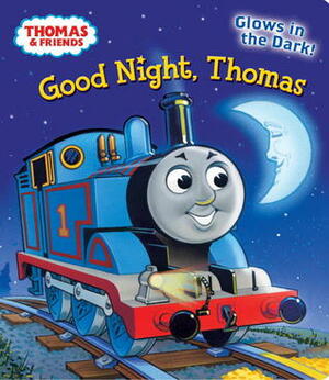 Good Night, Thomas by Wilbert Awdry